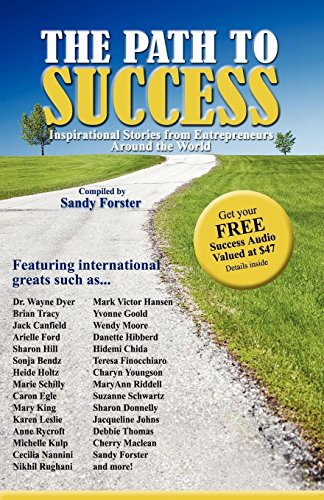 Path to Success: Inspirational Stories from Entrepreneurs Around the World