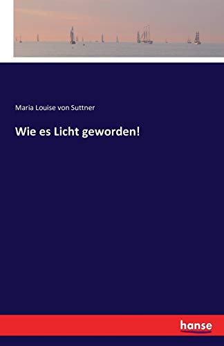 Wie es Licht geworden!