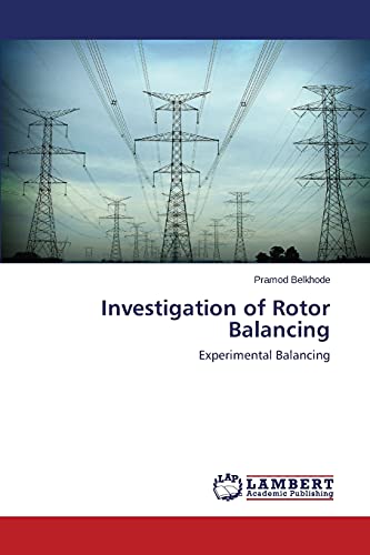 Investigation of Rotor Balancing: Experimental Balancing