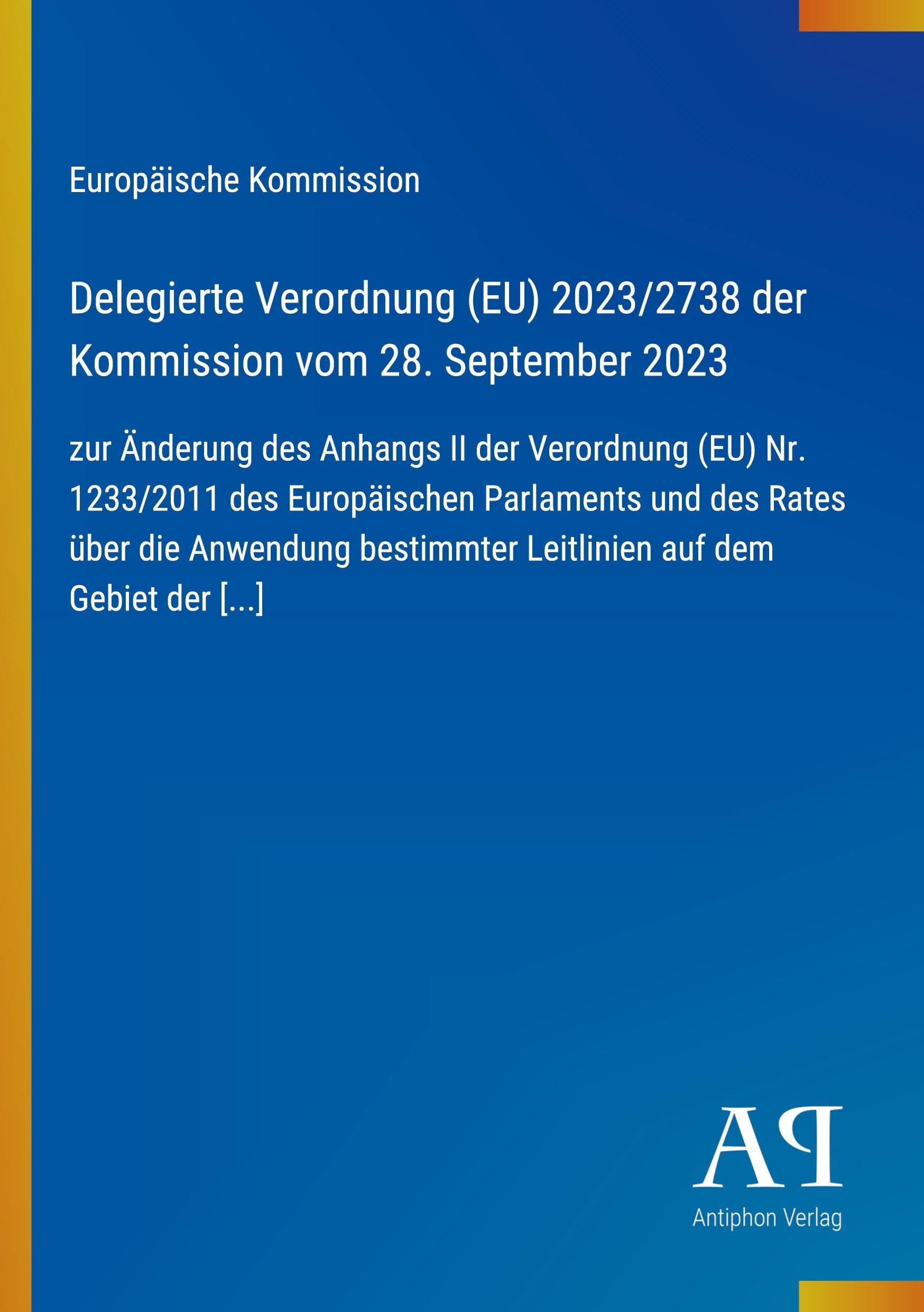 Delegierte Verordnung (EU) 2023/2738 der Kommission vom 28. September 2023