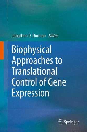 Biophysical approaches to translational control of gene expression (Biophysics for the Life Sciences)
