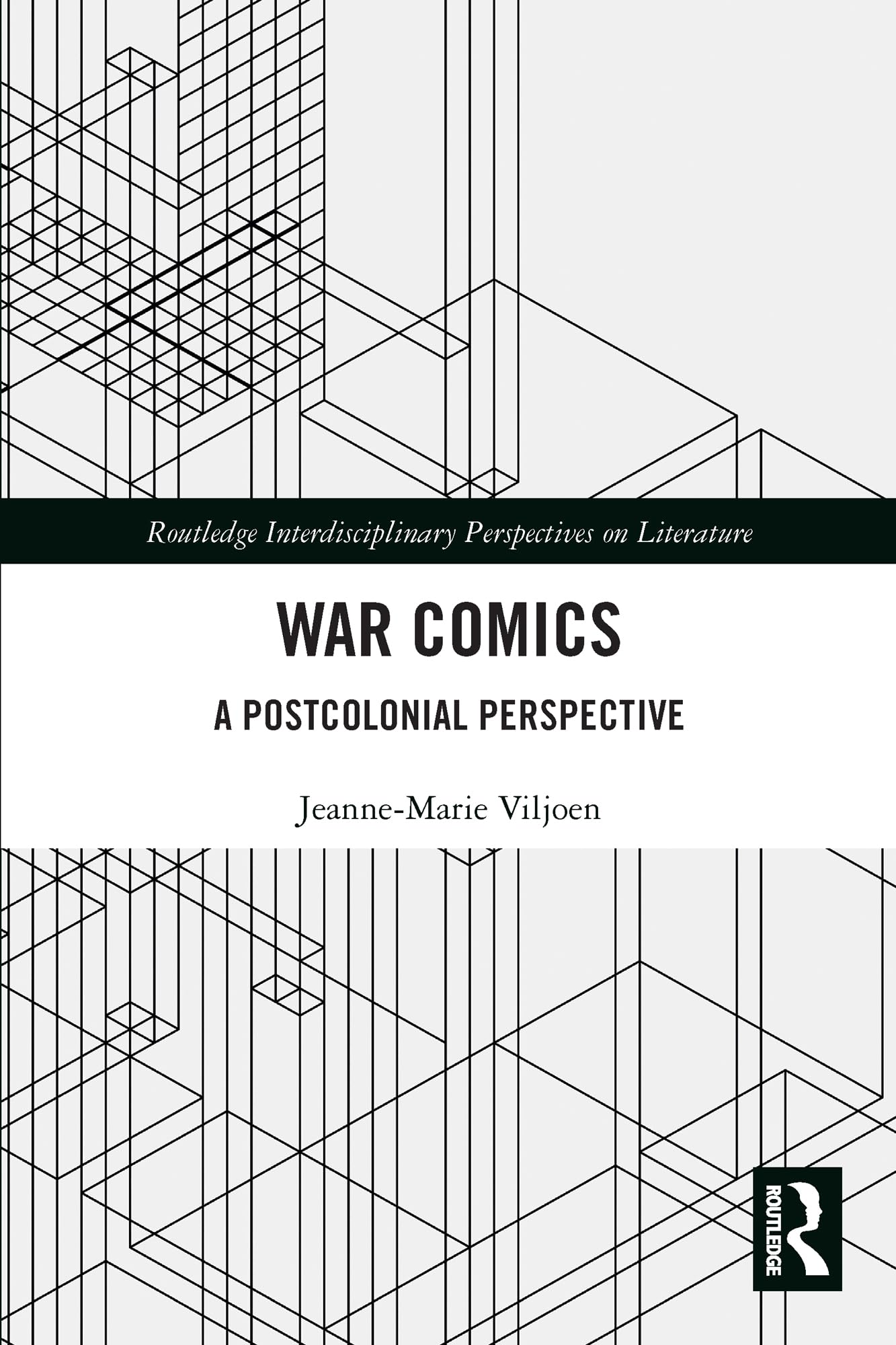 War Comics: A Postcolonial Perspective (Routledge Interdisciplinary Perspectives on Literature)