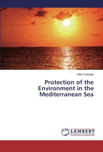 Protection of the Environment in the Mediterranean Sea