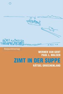 Zimt in der Suppe: Rätsel Griechenland