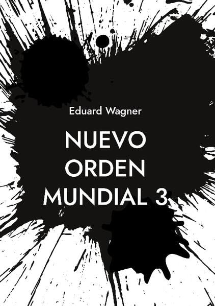 Nuevo orden mundial 3 (Zeitenwende 2023 - 3)