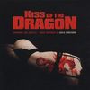 Kiss of the Dragon-Score
