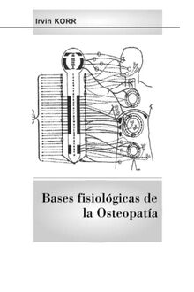 BASES FISIOLÓGICAS DE LA OSTEOPATÍA