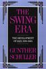 The Swing Era: The Development of Jazz, 1930-1945: The Development of Jazz, 1930-45 (The History of Jazz, Band 2)