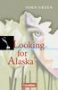 Cornelsen Senior English Library - Literatur: Ab 10. Schuljahr - Looking for Alaska: Textband mit Annotationen: Ab 10. Schuljahr. Textband mit Annotationen