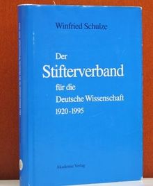 Der Stifterverband für die Deutsche Wissenschaft 1920-1995