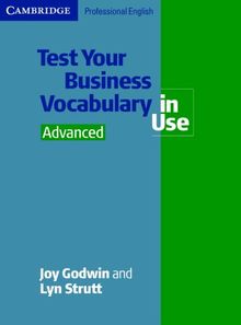 Test Your Business Vocabulary in Use Advanced (Cambridge Professional English)