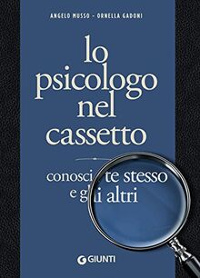 Lo psicologo nel cassetto: Conosci te stesso e gli altri