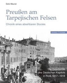 Preußen am Tarpejischen Felsen - Chronik eines absehbaren Sturzes