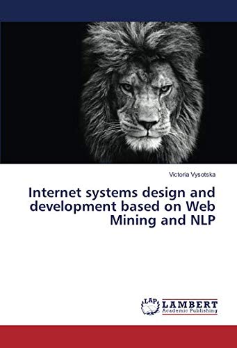 Internet systems design and development based on Web Mining and NLP