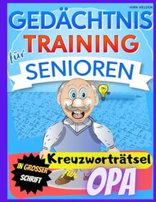 Gedächtnistraining für Senioren: Kreuzworträtsel in großer Schrift für Opa