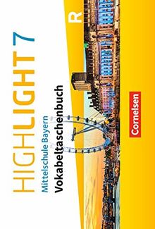 Highlight - Mittelschule Bayern: 7. Jahrgangsstufe - Vokabeltaschenbuch: Für R-Klassen