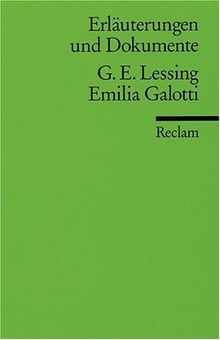 Erläuterungen und Dokumente zu Gotthold Ephraim Lessing:  Emilia Galotti