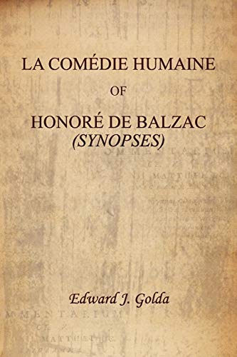 LA COMÉDIE HUMAINE OF HONORÉ DE BALZAC (SYNOPSES)