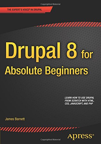 Drupal 8 for Absolute Beginners - James Barnett Kartoniert (TB)