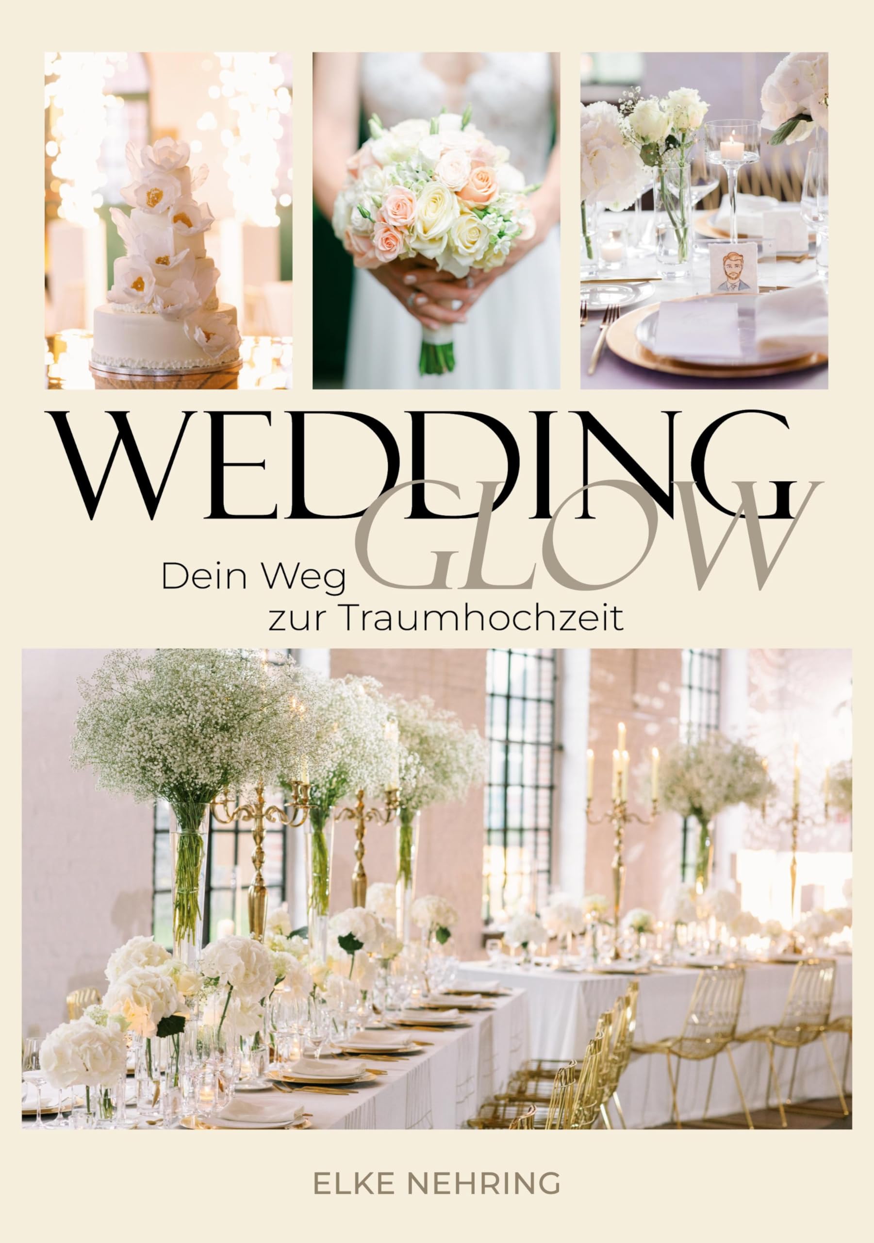WEDDING GLOW: Dein Weg zur Traumhochzeit