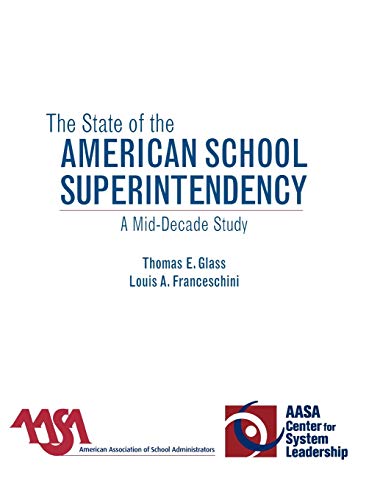 The State of the American School Superintendency: A Mid-Decade Study