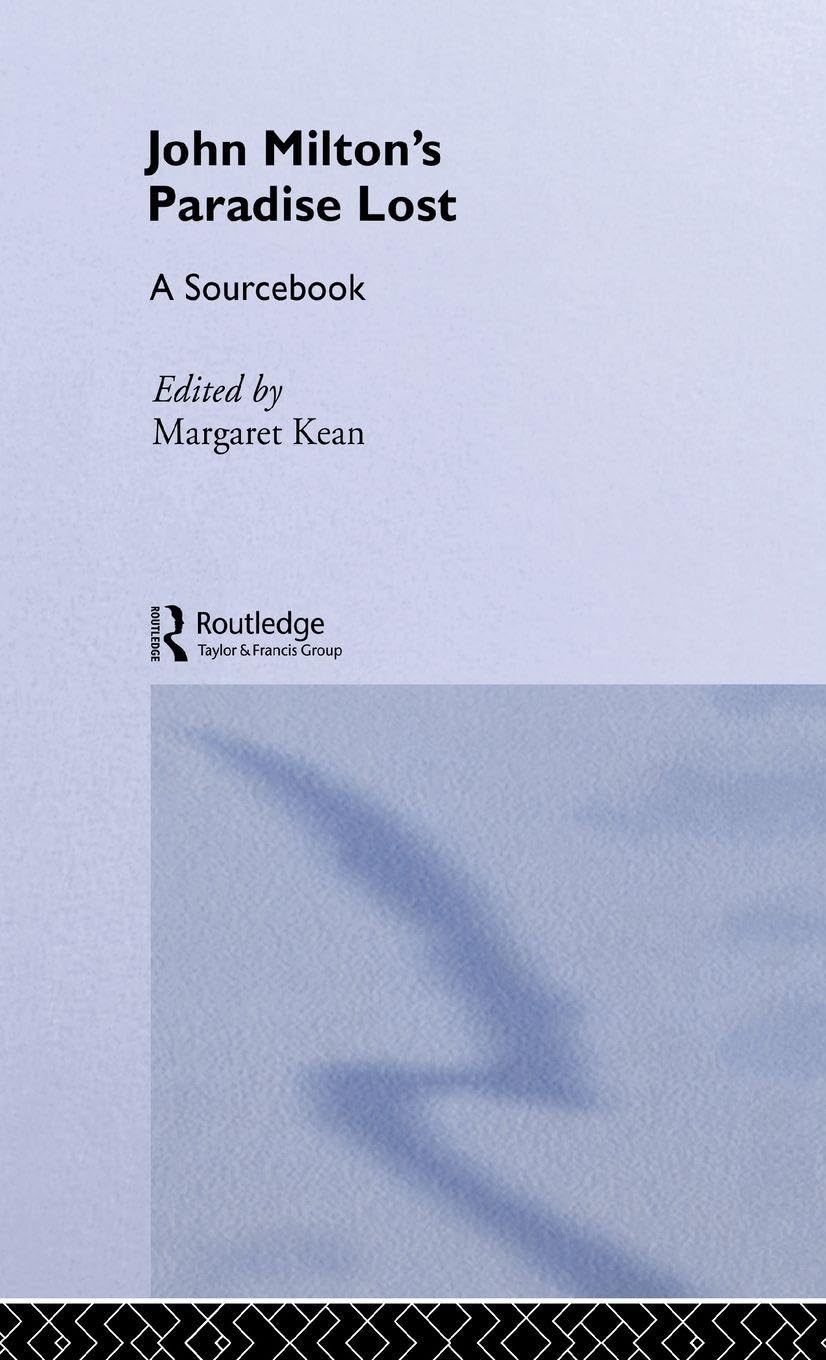 John Milton's Paradise Lost: A Routledge Study Guide and Sourcebook (ROUTLEDGE GUIDES TO LITERATURE)