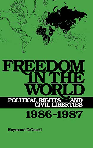 Freedom in the World: Political Rights and Civil Liberties 1986-1987
