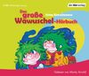 Das große Wawuschel-Hörbuch: Die Wawuschels mit den grünen Haaren & Neues von den Wawuschels mit den grünen Haaren