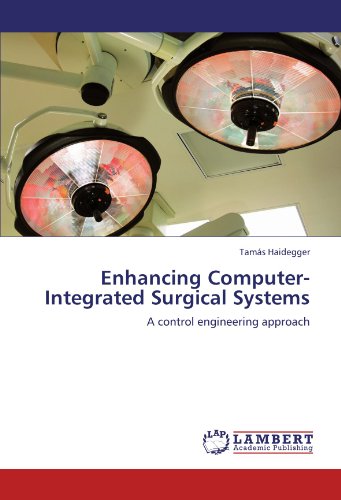 Enhancing Computer-Integrated Surgical Systems: A control engineering approach