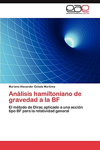 Análisis hamiltoniano de gravedad a la BF: El método de Dirac aplicado a una acción tipo BF para la relatividad general