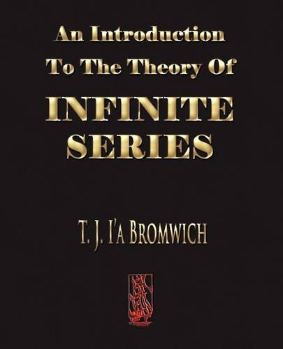 An Introduction To The Theory Of Infinite Series