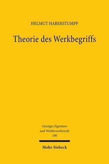 Theorie des Werkbegriffs (Geistiges Eigentum und Wettbewerbsrecht)