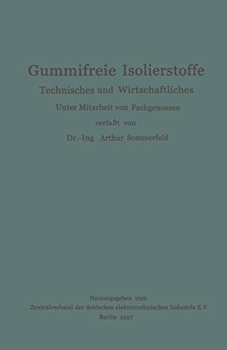 Gummifreie Isolierstoffe: Technisches und Wirtschaftliches