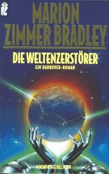 Die Weltenzerstörer.