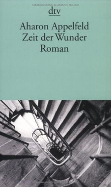 Zeit der Wunder: Roman