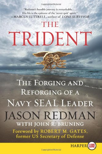The Trident LP: The Forging and Reforging of a Navy SEAL Leader