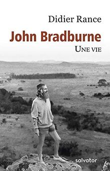 John Bradburne : une vie