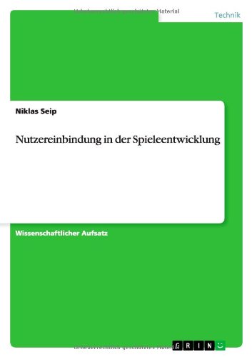 Nutzereinbindung in der Spieleentwicklung