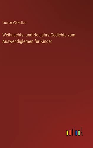 Weihnachts- und Neujahrs-Gedichte zum Auswendiglernen für Kinder