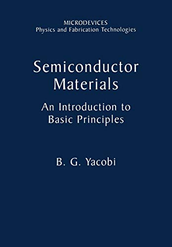 Semiconductor Materials: An Introduction To Basic Principles (Microdevices)