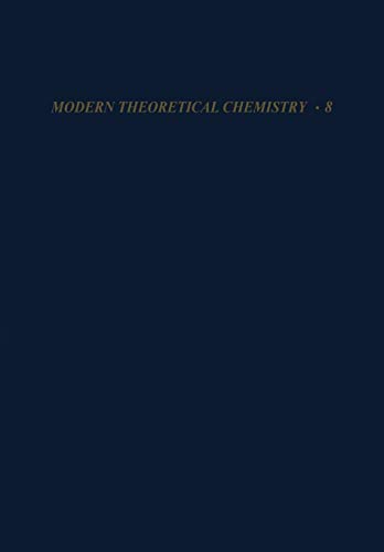 Semiempirical Methods of Electronic Structure Calculation: Part B: Applications (Modern Theoretical Chemistry) (Modern Theoretical Chemistry, 8, Band 8)
