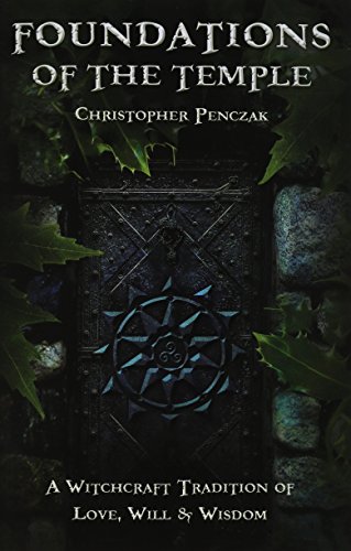 Christopher Penczak Foundations Of The Temple