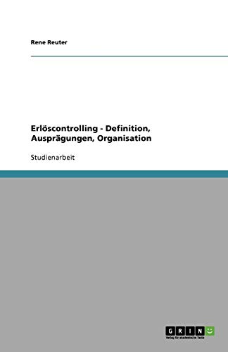 Erlöscontrolling - Definition, Ausprägungen, Organisation