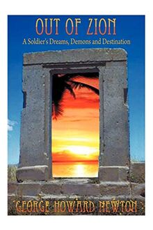 Out Of Zion: A Soldier's Dreams, Demons and Destination