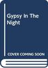 Gypsy In The Night