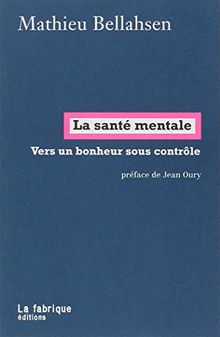 La Sante Mentale Vers Un Bonheur Sous Control Book Condition Acceptable Ebay