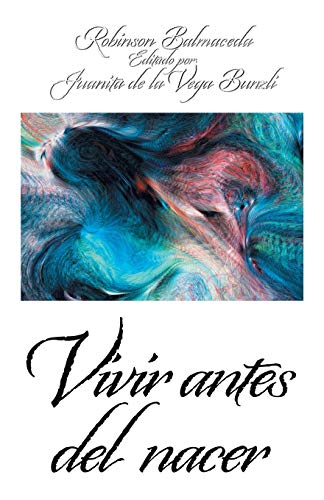 Vivir antes del nacer