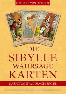 Die Sibylle-Wahrsagekarten: Das Original nach Jegel