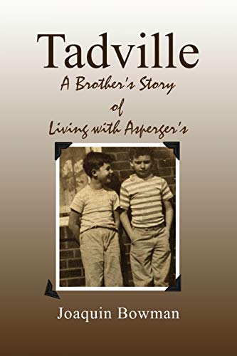Tadville: A Brother's Story of Living with Asperger's