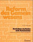 Zwischen Aufsicht und Autonomie: Geplanter und ungeplanter Wandel im Bildungsbereich